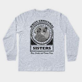 Reprise (Sisters) - White Christmas Kids Long Sleeve T-Shirt